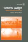 Visions of the Apocalypse : Spectacles of Destruction in American Cinema - eBook