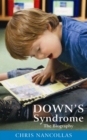 Down's Syndrome : The Biography - Book