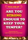 Are You Strong Enough to Keep Your Temper? - Book