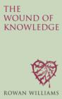 The Wound of Knowledge (new edition) : Christian Spirituality from the New Testament to St. John of the Cross - Book