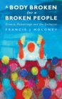 A Body Broken for a Broken People : Marriage, Divorce and the Eucharist - eBook