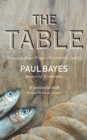The Table : Knowing Jesus: Prayer, Friendship, Justice - Book