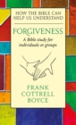 Forgiveness : How the Bible can Help us Understand - Book