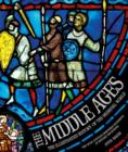 Middle Ages : The Illustrated History of the Medieval World - Book