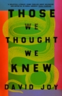 Those We Thought We Knew : The new literary crime thriller from a master of American noir fiction - eBook
