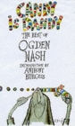 Candy is Dandy : The Best of Ogden Nash - Book