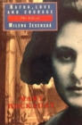 Kafka, Love and Courage : Life of Milena Jesenska - Book