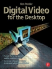 Digital Video for the Desktop - Book