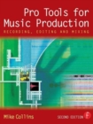 Pro Tools for Music Production : Recording, Editing and Mixing - Book