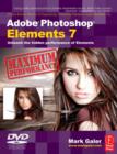 Adobe Photoshop Elements 7 Maximum Performance : Unleash the Hidden Performance of Elements - Book