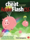 How to Cheat in Adobe Flash CS5 : The Art of Design and Animation - Book