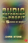 Audio Recording for Profit : The Sound of Money - Book