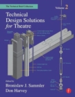 Technical Design Solutions for Theatre : The Technical Brief Collection Volume 2 - Book