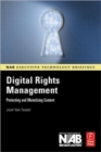 Digital Rights Management : Protecting and Monetizing Content - Book