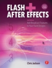 Flash + After Effects : Add Broadcast Features to Your Flash Designs - Book