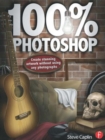 100% Photoshop : Create stunning illustrations without using any photographs - Book