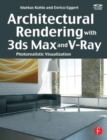 Architectural Rendering with 3ds Max and V-Ray : Photorealistic Visualization - Book