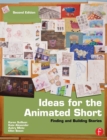 Ideas for the Animated Short : Finding and Building Stories - Book
