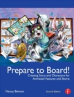 Prepare to Board! : Creating Story and Characters for Animated Features and Shorts - Book