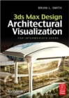3ds Max Design Architectural Visualization : For Intermediate Users - Book