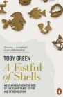 A Fistful of Shells : West Africa from the Rise of the Slave Trade to the Age of Revolution - eBook