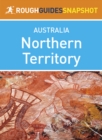 Northern Territory (Rough Guides Snapshot Australia) - eBook