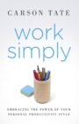 Work Simply : Embracing the Power of Your Personal Productivity Style - Book