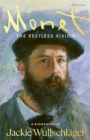 Monet : The Restless Vision - eBook