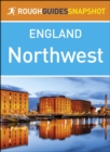 The Northwest (Rough Guides Snapshot England) - eBook