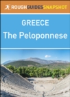 The Peloponnese (Rough Guides Snapshot Greece) - eBook