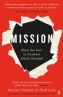 Mission : How the Best in Business Break Through - Book