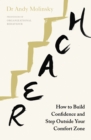 Reach : How to Build Confidence and Step Outside Your Comfort Zone - Book