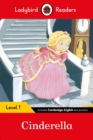 Ladybird Readers Level 1 - Cinderella (ELT Graded Reader) - Book