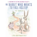 The Rabbit Who Wants to Fall Asleep : A New Way of Getting Children to Sleep - Book
