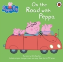 Peppa Pig: On the Road with Peppa - Book