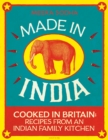 Made in India : An Indian cookbook filled with 130 simple, fresh and flavourful vegetarian recipes - eBook