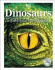 Dinosaurs A Children's Encyclopedia - Book