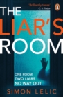 The Liar's Room : The addictive new psychological thriller from the bestselling author of THE HOUSE - Book