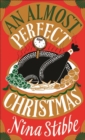 An Almost Perfect Christmas : A hilarious Christmas read from bestselling author of Love, Nina - Book