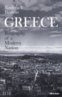 Greece : Biography of a Modern Nation - Book