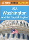 Washington and the Capital Region (Rough Guides Snapshot USA) - eBook