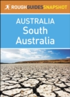 South Australia (Rough Guides Snapshot Australia) - eBook