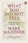 What You Did Not Tell : A Russian Past and the Journey Home - eBook
