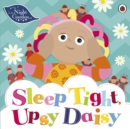 In the Night Garden: Sleep Tight, Upsy Daisy - eBook