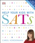 Help your Kids with SATs, Ages 9-11 (Key Stage 2) : The Best Preparation for SATs Success - Book