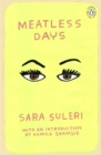 Meatless Days : Introduction by the winner of the 2018 Women's Prize for Fiction Kamila Shamsie - eBook