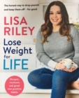 Lose Weight for Life : The honest way to drop pounds and keep them off - for good - Book