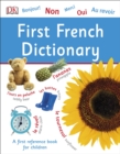 First French Dictionary : A First Reference Book for Children - eBook