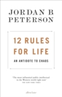 12 Rules for Life : An Antidote to Chaos - eBook