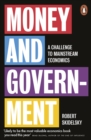 Money and Government : A Challenge to Mainstream Economics - eBook